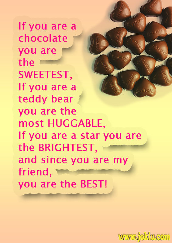 If you are chocolate friendship message in English