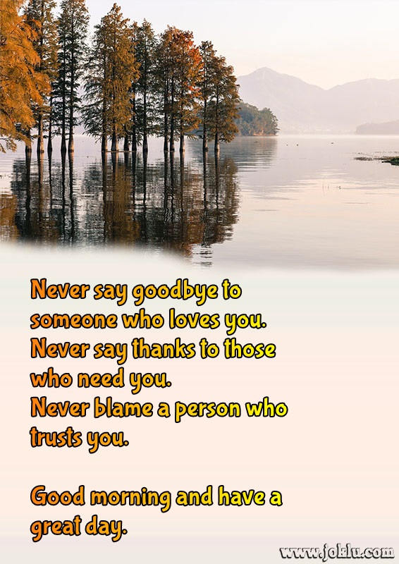 Never say goodbye good morning message in English