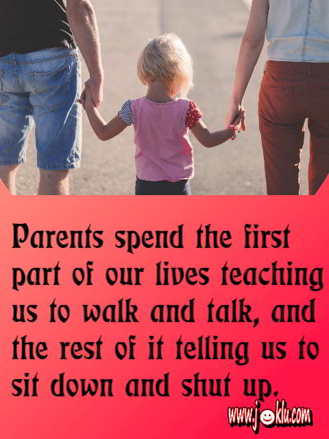 Parents spend the first part funny quote